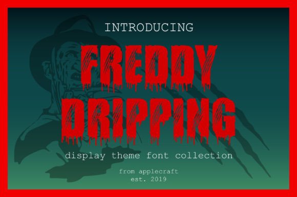 Freddy Dripping: The Perfect Horror Font for Spooky Brand Identity