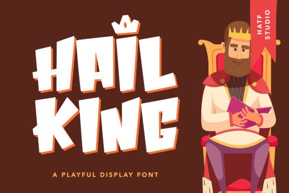 Hail King: The Playful Display Typeface for Handmade Brands