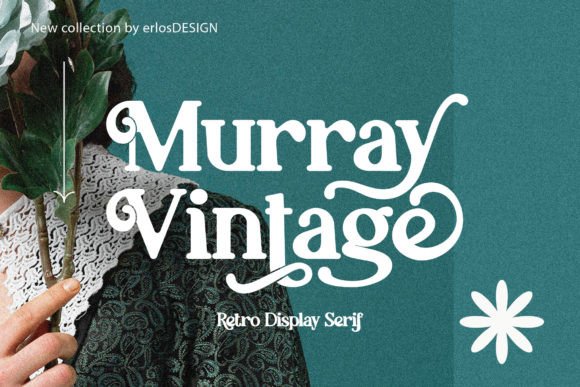 Murray Vintage: The Perfect Display Font for Editorial Design