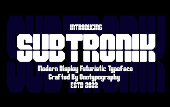 Subtronik: The Modern Display Font for Digital Branding